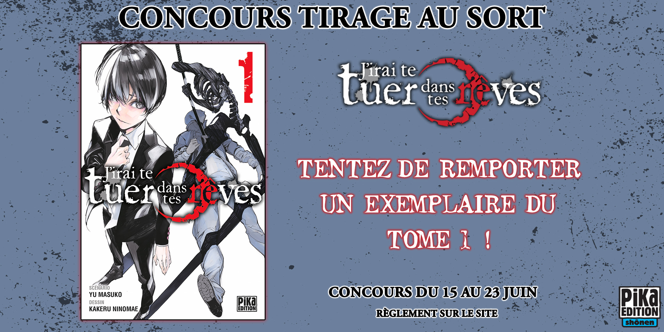 Concours J'irai te tuer dans tes rêves - juin 2022